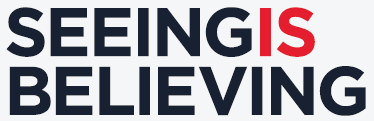 seeing is believing